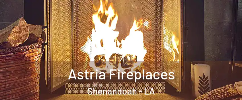  Astria Fireplaces Shenandoah - LA