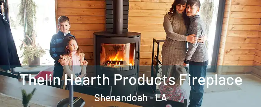  Thelin Hearth Products Fireplace Shenandoah - LA